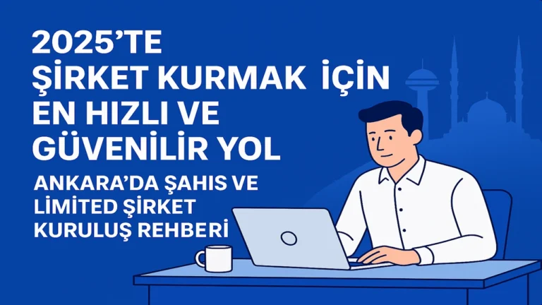 2025 yılında şirket kurmak