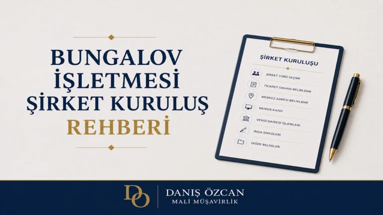 Bungalov İşletmesi Şirket Kuruluş Rehberi