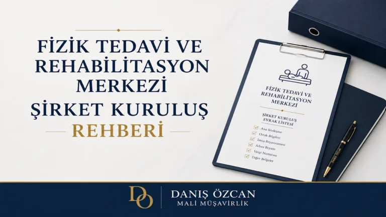 fizik tedavi ve rehabilitasyon merkezi şirket kuruluş
