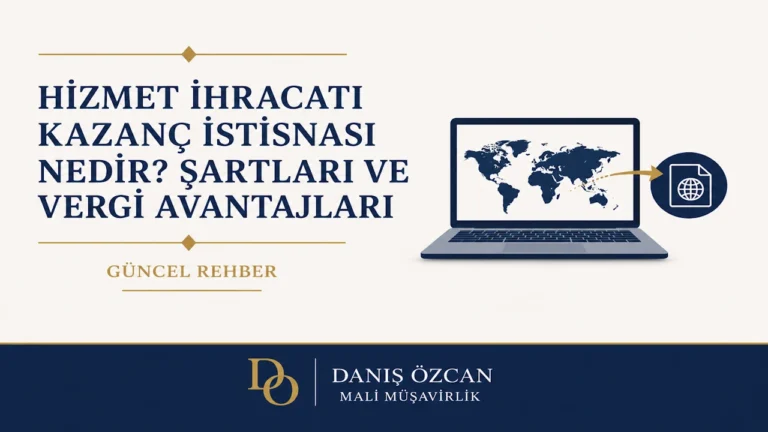 Hizmet İhracatı Kazanç İstisnası